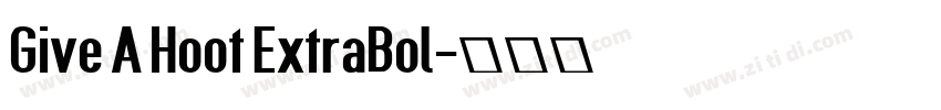Give A Hoot ExtraBol字体转换